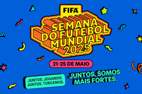 FIFA lança primeira Semana do Futebol Mundial e convida comunidade do futebol a participar da festa