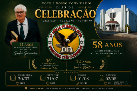 Primeira Igreja Evangélica Batista Betel de Três Cachoeiras celebra 58 anos com quatro dias de programação especial