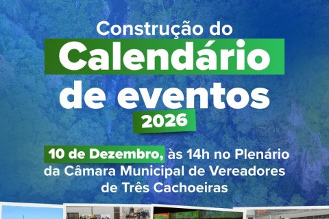 Três Cachoeiras inicia construção colaborativa do Calendário de Eventos 2026